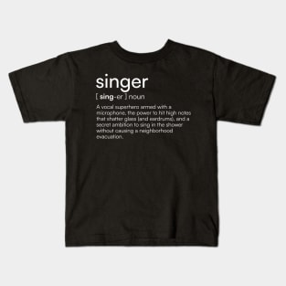 Singer Definition Kids T-Shirt